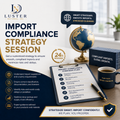 Import Compliance Strategy Session